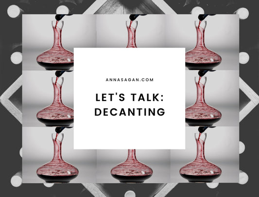 Let's Talk: Decanting & Aeration